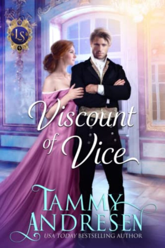 Book cover for "Viscount of Vice" by Tammy Andresen