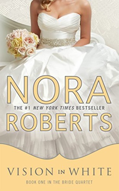 Book cover for "Vision In White" by Nora Roberts