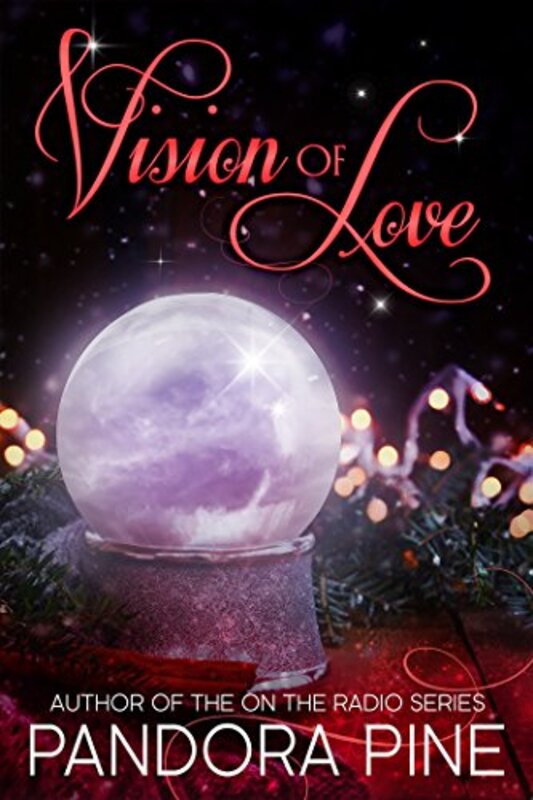 Book cover for "Vision of Love" by Pandora Pine