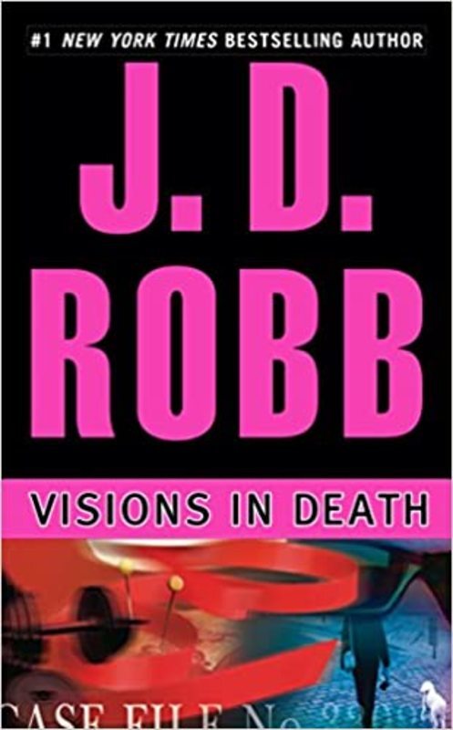 Book cover for "Visions in Death" by JD Robb