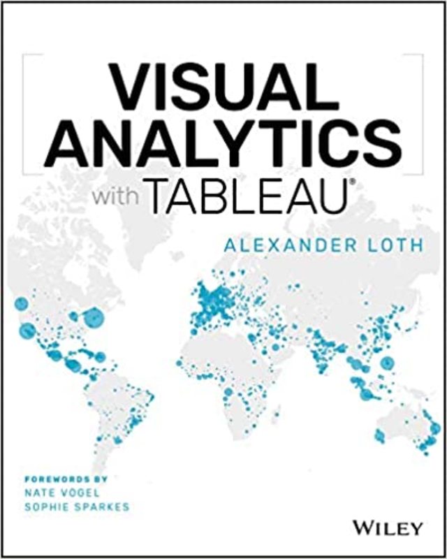 Book cover for "Visual Analytics with Tableau" by Alexander Loth