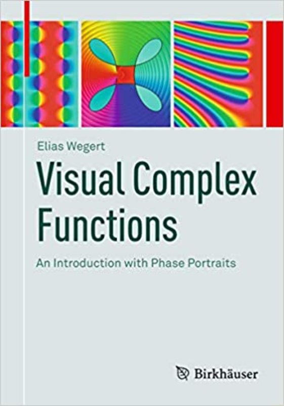 Book cover for "Visual Complex Functions" by Elias Wegert