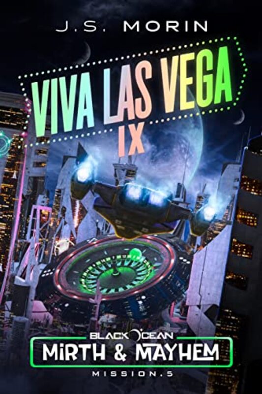 Book cover for "Viva, Las Vega IX: Mission 5" by JS Morin