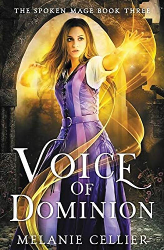 Book cover for "Voice of Dominion" by Melanie Cellier