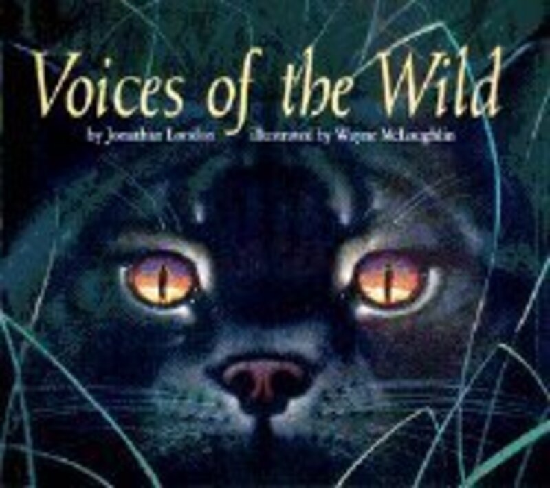 Book cover for "Voices of the Wild" by Jonathan London