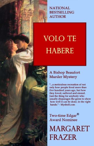 Book cover for "Volo te Habere..." by Margaret Frazer