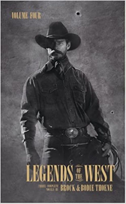 Book cover for "Legends of the West: Volume Four" by Bodie and Brock Thoene