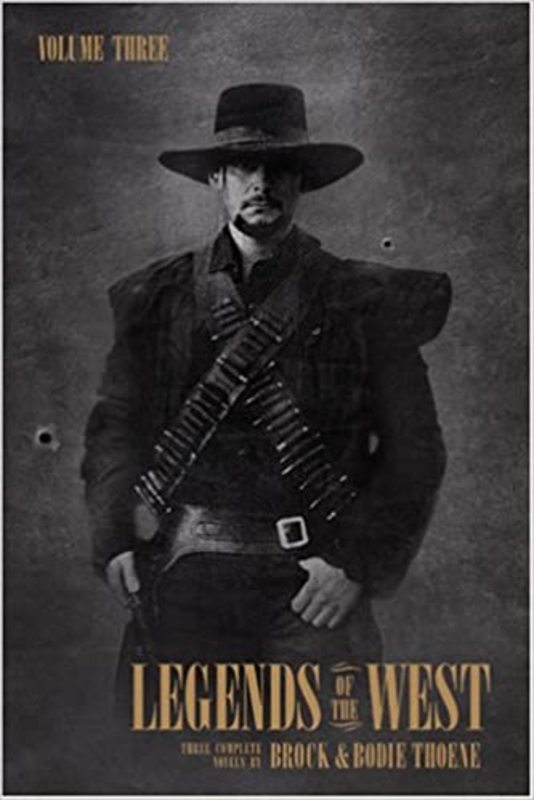 Book cover for "Legends of the West: Volume Three" by Bodie and Brock Thoene