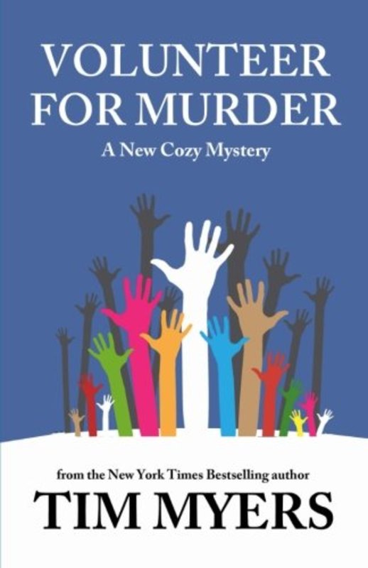 Book cover for "Volunteer for Murder" by Tim Myers