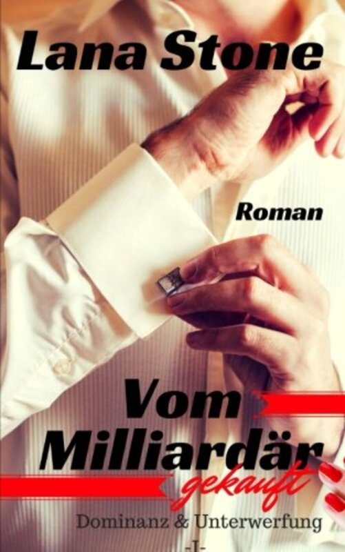 Book cover for "Vom Milliardär gekauft" by Lana Stone