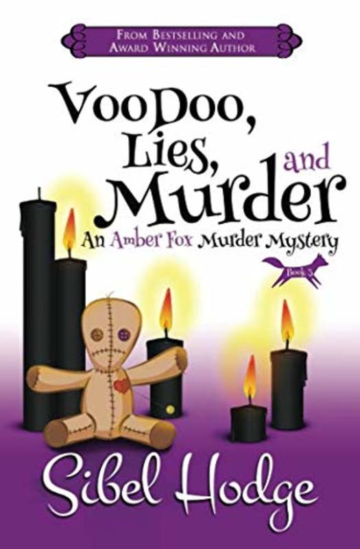 Book cover for "Voodoo, Lies, and Murder / Voodoo Deadly" by Sibel Hodge