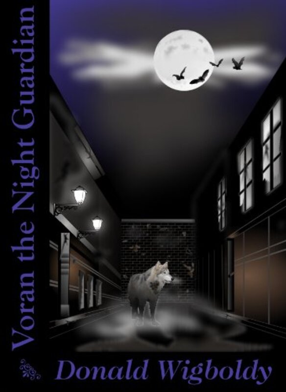 Book cover for "Voran the Night Guardian" by Donald Wigboldy