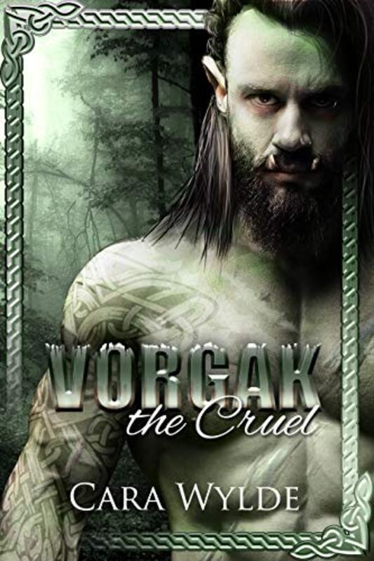 Book cover for "Vorgak the Cruel" by Cara Wylde