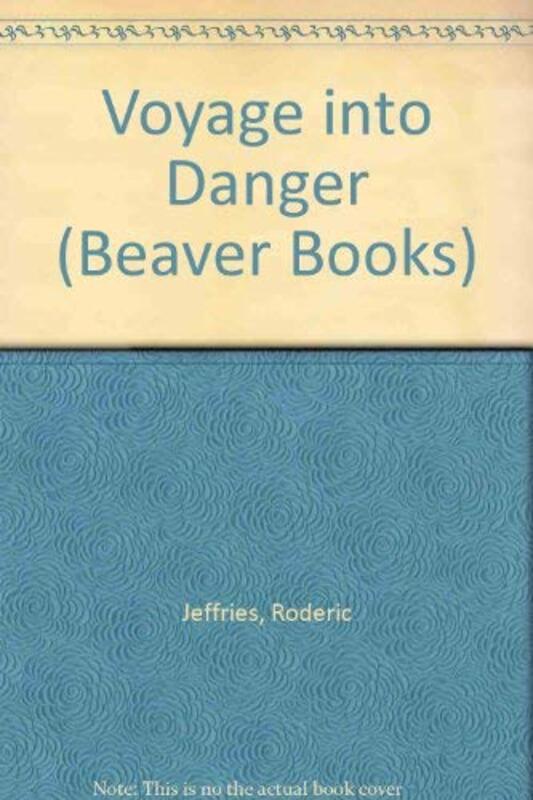 Book cover for "Voyage into Danger" by Roderic Jeffries