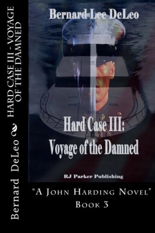 Book cover for "Voyage of the Damned" by Bernard Lee DeLeo