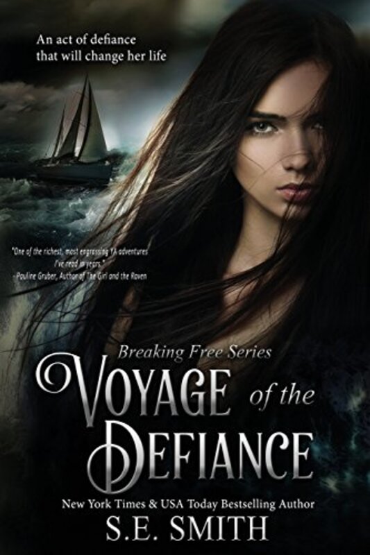 Book cover for "Voyage of the Defiance" by S E Smith