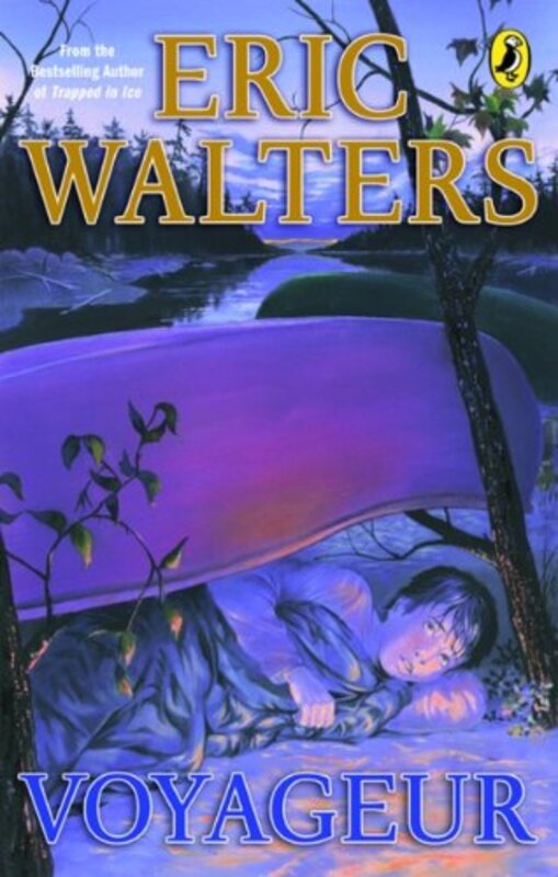Book cover for "Voyageur" by Eric Walters