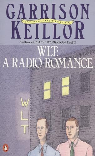 Book cover for "WLT: A Radio Romance / Radio Romance" by Garrison Keillor