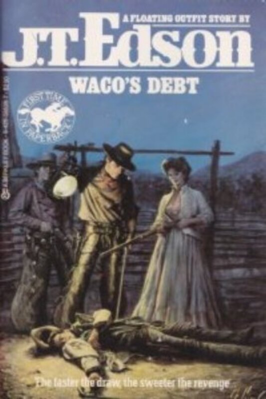Book cover for "Waco's Debt" by JT Edson