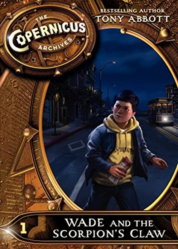Book cover for "Wade and the Scorpion's Claw" by Tony Abbott