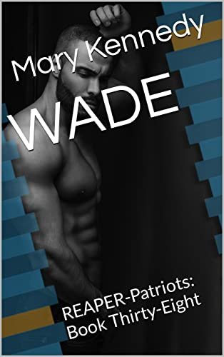Book cover for "Wade" by Mary Kennedy