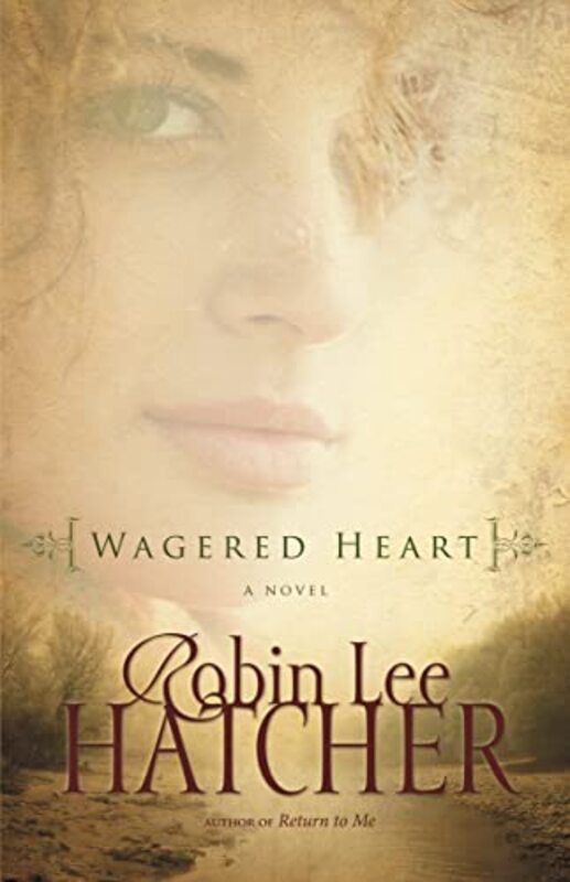 Book cover for "Wagered Heart" by Robin Lee Hatcher