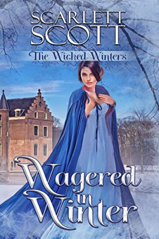 Book cover for "Wagered in Winter" by Scarlett Scott