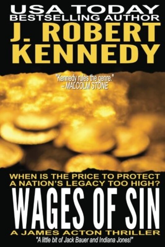 Book cover for "Wages of Sin" by J Robert Kennedy