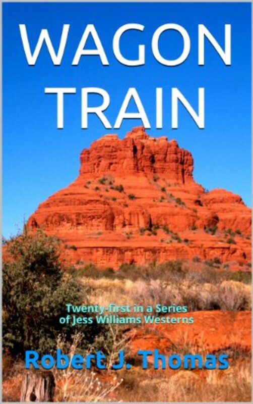 Book cover for "Wagon Train" by Robert J Thomas