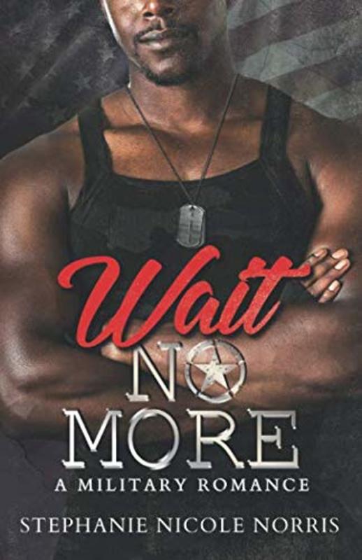 Book cover for "Wait No More" by Stephanie Nicole Norris