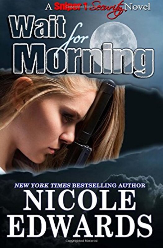 Book cover for "Wait for Morning" by Nicole Edwards