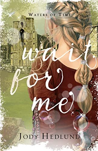 Book cover for "Wait for Me" by Jody Hedlund