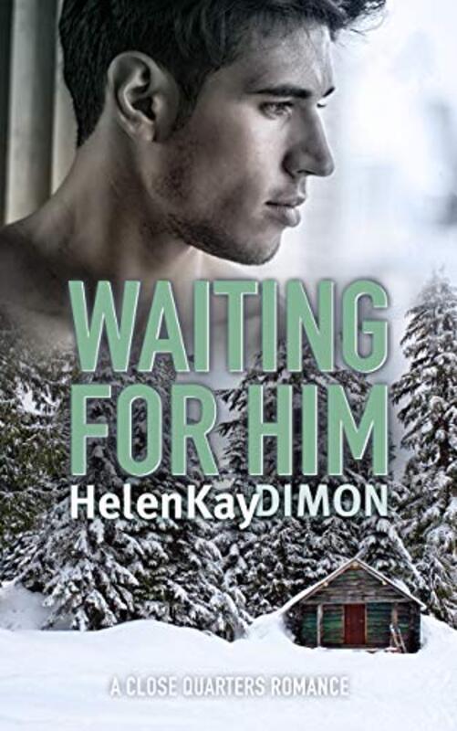 Book cover for "Waiting for Him" by HelenKay Dimon
