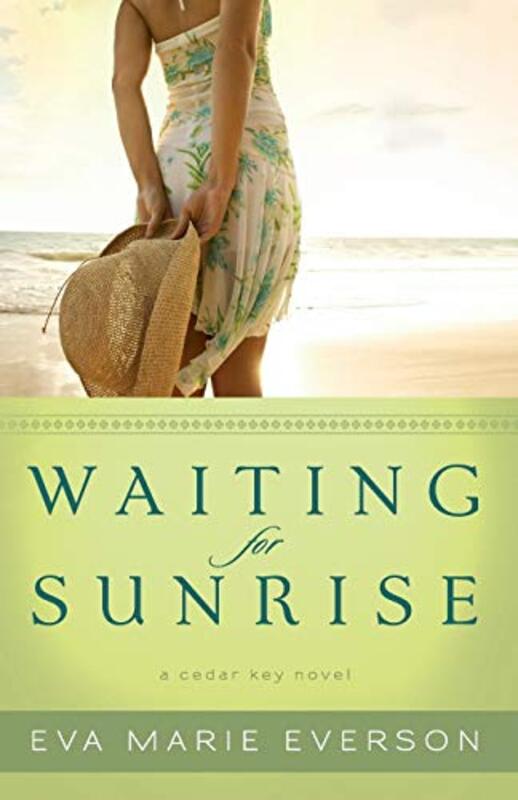 Book cover for "Waiting for Sunrise" by Eva Marie Everson