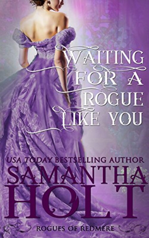 Book cover for "Waiting for a Rogue Like You" by Samantha Holt