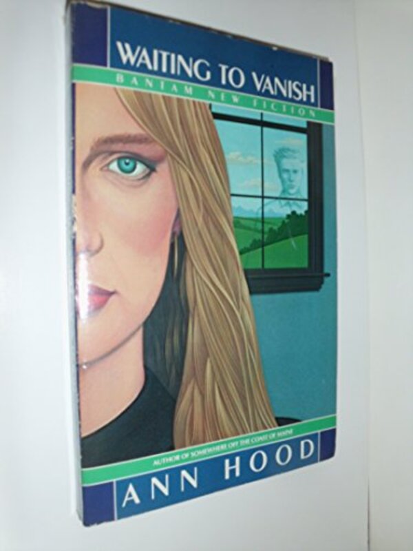 Book cover for "Waiting to Vanish" by Ann Hood
