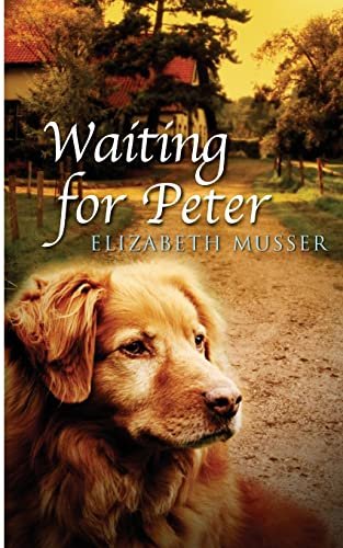 Book cover for "Waiting for Peter" by Elizabeth Musser