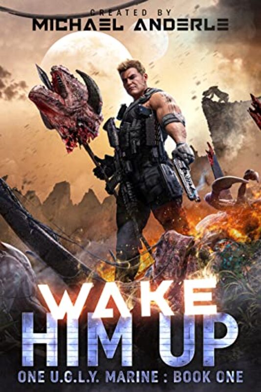 Book cover for "Wake Him Up" by Michael Anderle