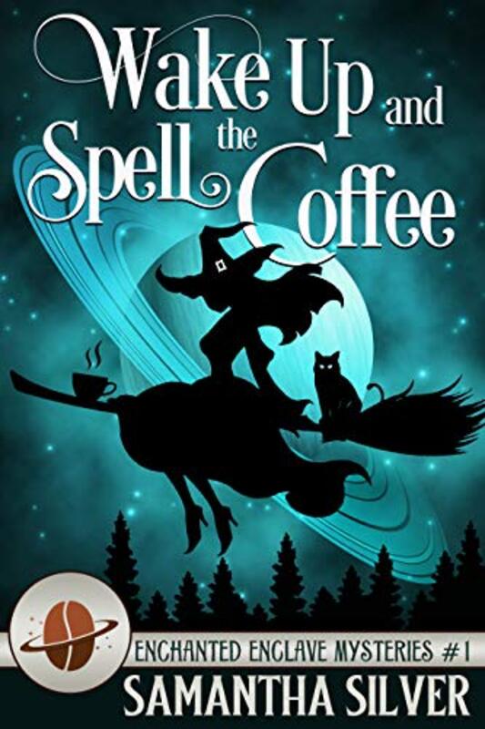 Book cover for "Wake Up and Spell the Coffee" by Samantha Silver