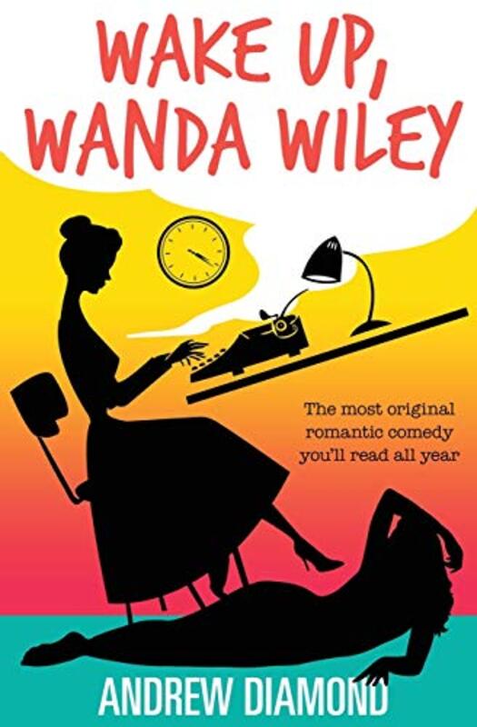 Book cover for "Wake Up, Wanda Wiley" by Andrew Diamond