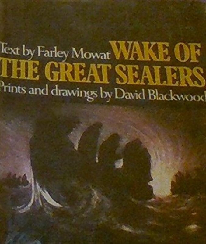 Book cover for "Wake of the Great Sealers" by Farley Mowat