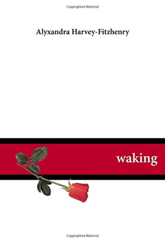 Book cover for "Waking" by Alyxandra Harvey