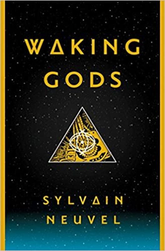 Book cover for "Waking Gods" by Sylvain Neuvel