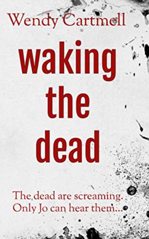 Book cover for "Waking the Dead" by Wendy Cartmell