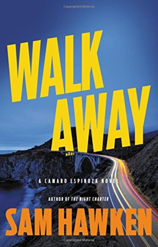Book cover for "Walk Away" by Sam Hawken