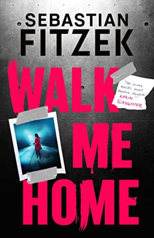 Book cover for "Walk Me Home" by Sebastian Fitzek