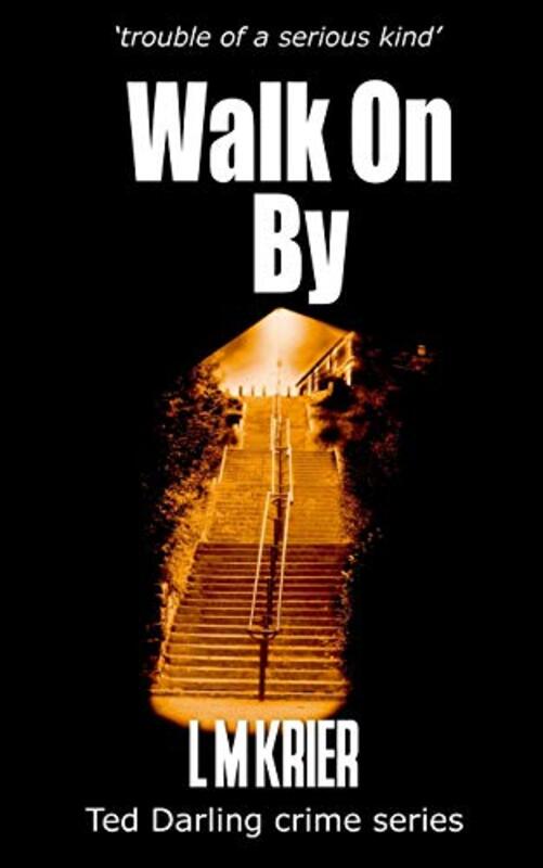 Book cover for "Walk On By" by L M Krier