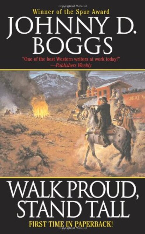 Book cover for "Walk Proud, Stand Tall" by Johnny Boggs