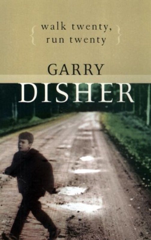 Book cover for "Walk Twenty, Run Twenty" by Garry Disher