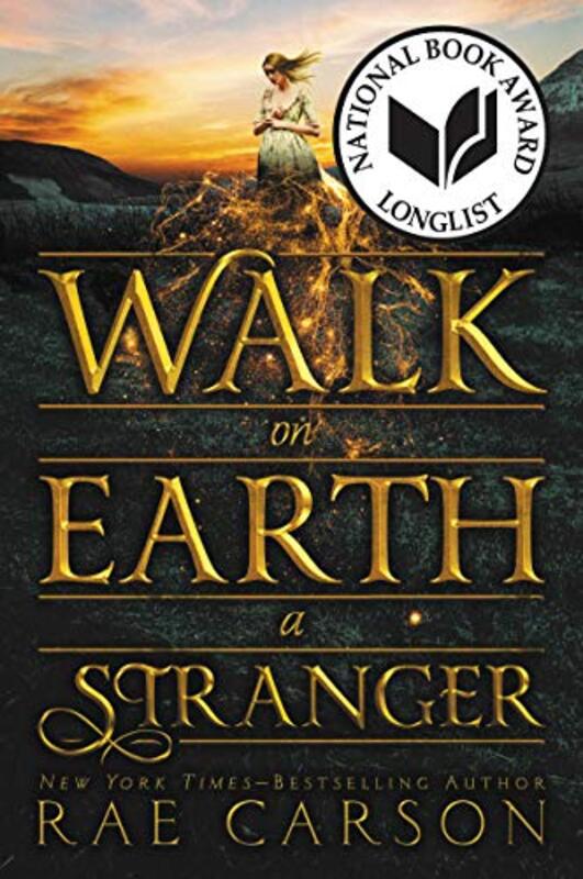Book cover for "Walk on Earth a Stranger" by Rae Carson